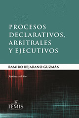 Los procesos declarativos, arbitrales Y ejecutivos de Ramiro Bejarano Guzmán